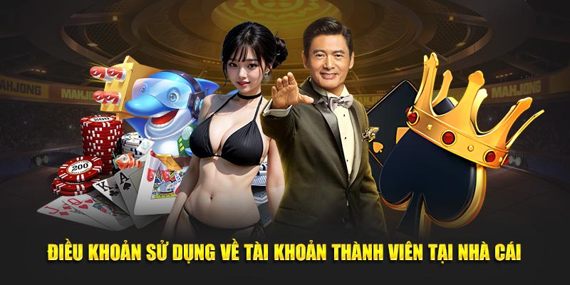 Dieu khoan su dung ve account thanh vien tai nha cai