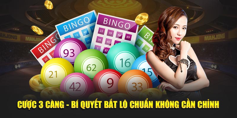 Cuoc 3 cang bi quyet bat lo chuan khong can chinh