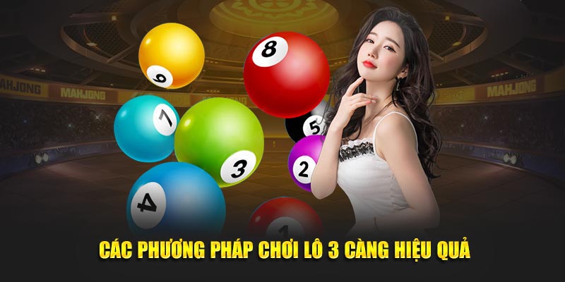  Cac phuong phap danh lo 3 cang online hieu qua